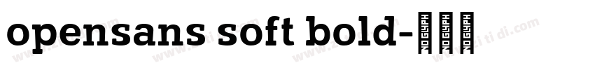opensans soft bold字体转换